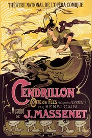 Cendrillon: Theatre National de l'Opera-Comique - Art Print by Emile Bertrand | Movie Poster Prints from Posterazzi