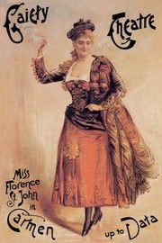 Gaiety Theatre: Miss Florence St. John in Carmen up to Data - Art Print | Movie Poster Prints from Posterazzi