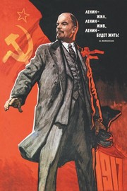 "Lenin Lived, Lenin Is Alive, Lenin Will Live" - Art Print by Victor Ivanov | Movie Poster Prints from Posterazzi