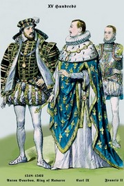 "Anton Bourbon, King of Navarre, Carl IX, and Francis II, 16th Century" - Art Print by Richard Brown | Movie Poster Prints from Posterazzi