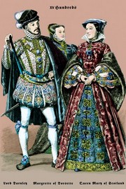 "Lord Darnley, Margarette of Dorsette, and Mary Queen of Scotland, 16th Century" - Art Print by Richard Brown | Movie Poster Prints from Posterazzi