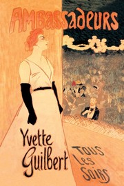 "Ambassadeurs: Yvette Guilbert, Tous les Soirs" - Art Print by Theophile-Alexandre Steinlen | Movie Poster Prints from Posterazzi