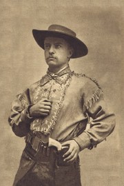 "Theodore Roosevelt, The Ranchman" - Art Print | Movie Poster Prints from Posterazzi