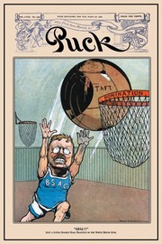 "Puck Magazine: """"Goal!; Just a Little Basketball Practice at the White House Gym.""""" - Art Print | Movie Poster Prints from Posterazzi