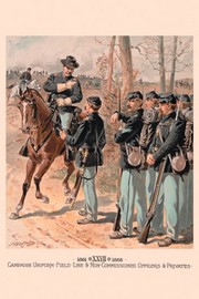 "Campaign Uniform,  Field, Line & Non-Commissioned Officers & Privates" - Art Print by H. A. Ogden | Movie Poster Prints from Posterazzi