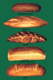 "Pumpernickel, Vienna, Twist, New England, and Rye Breads" - Art Print | Movie Poster Prints from Posterazzi
