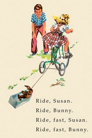 "Dick and Jane: Ride, Susan. Ride, Bunny" - Art Print | Movie Poster Prints from Posterazzi