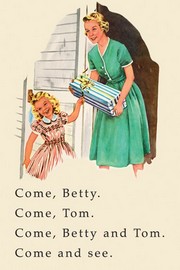 "Dick and Jane: Come, Betty. Come, Tom" - Art Print | Movie Poster Prints from Posterazzi