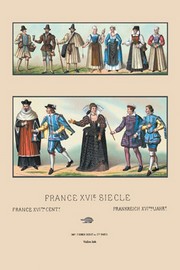 "Costumes of Various French Classes, Sixteenth Century" - Art Print by Auguste Racinet | Movie Poster Prints from Posterazzi