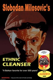Slobodan Milosovic's Ethnic Cleanser - Art Print by Wilbur Pierce | Movie Poster Prints from Posterazzi