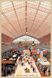 "Machinery Hall at the Paris Exhibition, 1889" - Art Print | Movie Poster Prints from Posterazzi