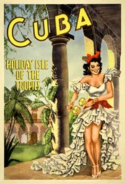 "Cuba, Holiday Isle of the Tropics" - Art Print | Movie Poster Prints from Posterazzi