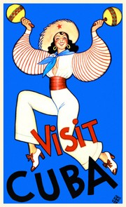 Visit Cuba - Art Print | Movie Poster Prints from Posterazzi
