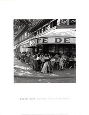"Outside the Cafe de Flore, St. Germaine des Pres, July, 1952" - Art Print by Robert Capa | Movie Poster Prints from Posterazzi