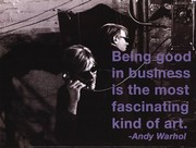 Being good in business is the most fascinating kind of art. - Andy Warhol / Billy Name - Art Print by Andy Warhol | Movie Poster Prints from Posterazzi