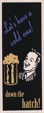 Let's have a cold one 8 x 20 Poster Print