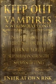 Keep Out - Vampires and Werewolves Only - Art Print | Movie Poster Prints from Posterazzi
